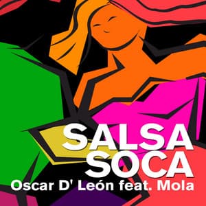 Salsa Soca - Oscar D'León, Mola