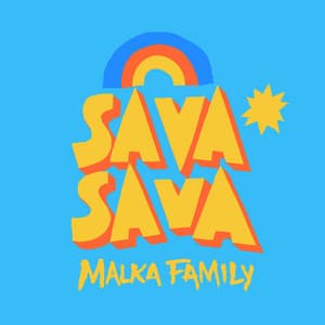 Sava Sava - Video Edit - Malka Family