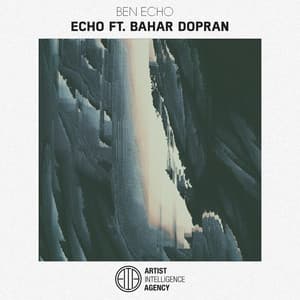 Echo - Ben Echo, Bahar Dopran