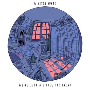 We're Just A Little Too Drunk - instrumental - Winston Hunte