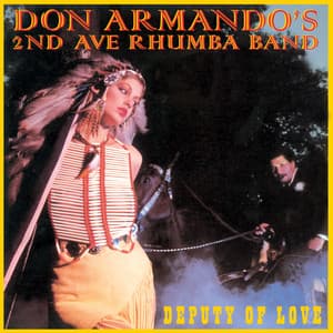Deputy Of Love - Don Armando's 2nd Ave Rhumba Band