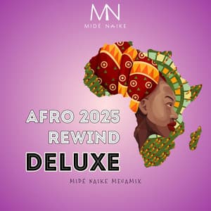AFRO 2025 REWIND (DELUXE) - Midé Naike