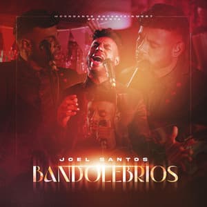 Bandolebrios - Joel Santos