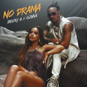 No Drama - Becky G, Ozuna