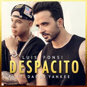Despacito (Featuring Daddy Yankee) - Luis Fonsi, Daddy Yankee