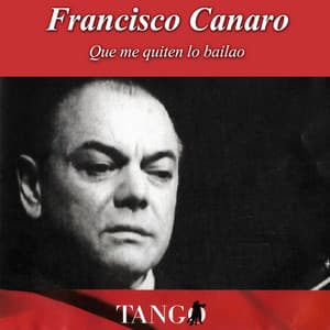 Soñar y Nada Mas - Remasterizado - Francisco Canaro