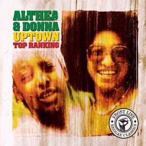 Uptown Top Ranking - Remastered 2001 - Althea And Donna