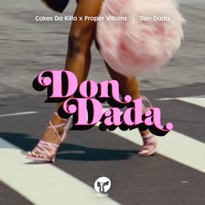 Don Dada - Cakes da Killa, Proper Villains