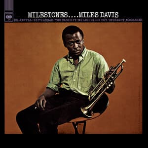 Milestones (feat. John Coltrane, Cannonball Adderley, Red Garland, Paul Chambers & Philly Joe Jones) - Miles Davis, John Coltrane, Cannonball Adderley, Red Garland, Paul Chambers, Philly Joe Jones