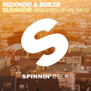 Sunshine (Brighten Up My Days) - Original Mix - Redondo, Boiler