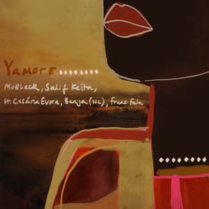 Yamore - MoBlack, Salif Keita, Benja (NL), Franc Fala, Cesária Evora