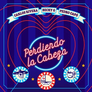 Perdiendo la Cabeza - Carlos Rivera, Becky G, Pedro Capó