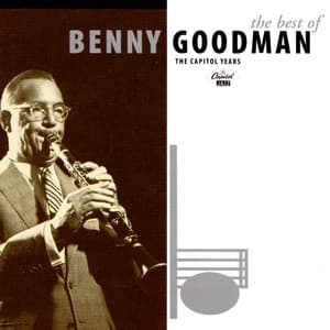 I Never Knew (I Could Love Anybody Like I'm Loving You) - Benny Goodman