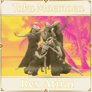 Taku Moemoea - Rex Atirai