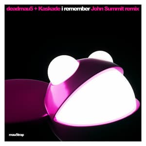 I Remember - John Summit Remix - deadmau5, Kaskade, John Summit