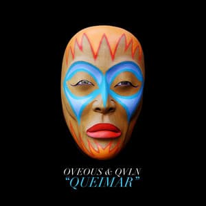 Queimar - OVEOUS, QVLN