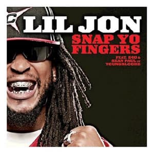Snap Yo Fingers - Lil Jon, E-40, Sean Paul
