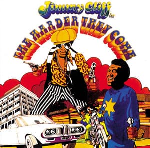 The Harder They Come - From "The Harder They Come" Soundtrack - Jimmy Cliff