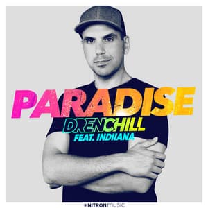 Paradise (feat. Indiiana) - Drenchill, Indiiana