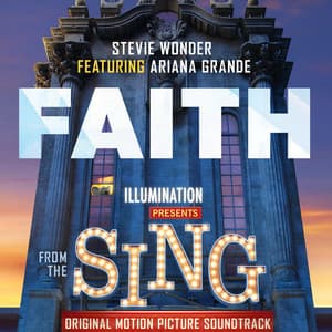Faith - From "Sing" Original Motion Picture Soundtrack - Stevie Wonder, Ariana Grande