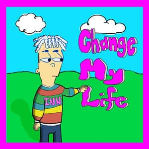 Change My Life - INMAN