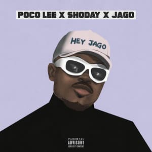 Hey Jago - Poco Lee, Shoday, Rahman Jago