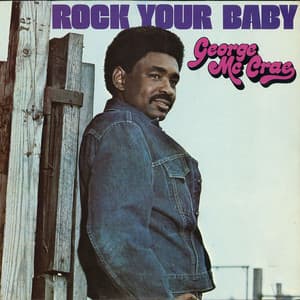 Rock Your Baby - George McCrae