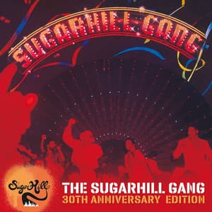 Rapper's Delight - Single Version - The Sugarhill Gang